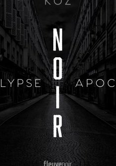 Apocalypse, Noir - KOZ