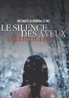 Le Silence des aveux - Amélie De Lima