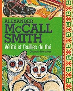 Vérité et feuilles de thé - Alexander McCall Smith