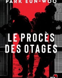 Le procès des otages - Park Eun-woo
