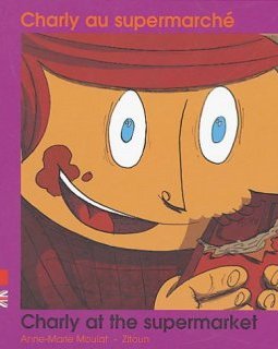 Charly au supermarché : Edition bilingue français-anglais