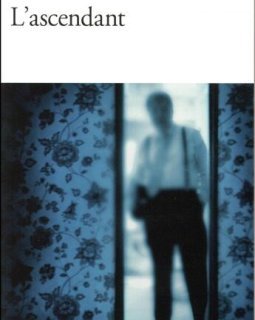 L'ascendant - Alexandre Postel