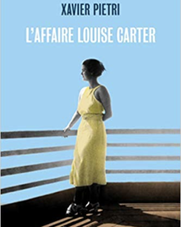 L'affaire Louise Carter - Xavier Pietri
