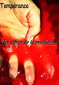 Les affres de la mutilation - Elinaroc Temperance 