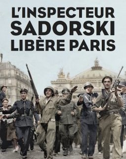 L'inspecteur Sadorski libère Paris - Romain Slocombe