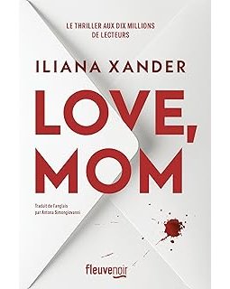 Love, Mom - Iliana Xander