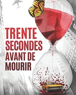 Trente secondes avant de mourir