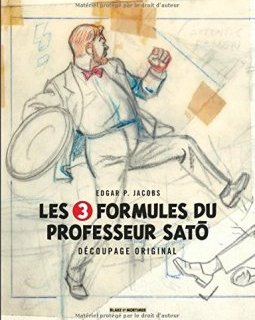 Autour de Blake & Mortimer - tome 7 - 3 Formules du Professeur Sato (Les) - Découpage original par Edgar P. Jacobs - Edgar P. Jacobs