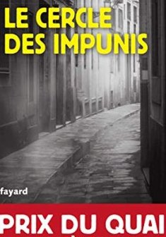 Le Cercle des impunis : Prix du Quai des Orfèvres 2019