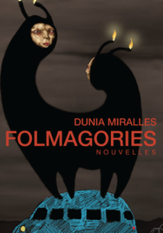 Folmagories - Dunia Miralles