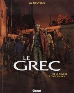 Le Grec, Tome 1 : De la poudre et des balles - Al Coutelis - Bruno Pradelle - Max Cabanes