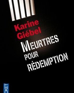 Meurtres pour rédemption - Karine Giebel