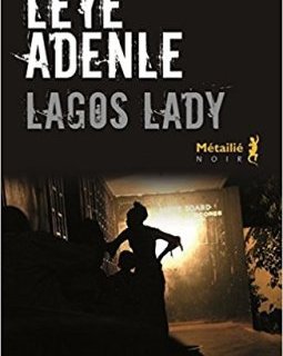 Lagos Lady - Leye Adenle