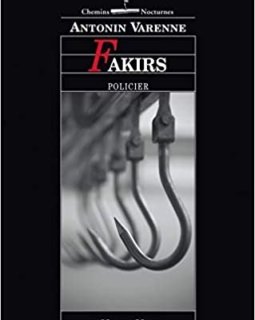 Fakirs - Antonin Varenne