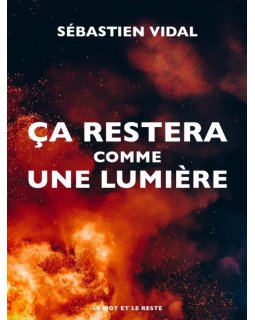 Ça restera comme une lumière - L'interrogatoire de Sébastien Vidal