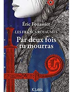 Par deux fois tu mourras - Eric Fouassier 