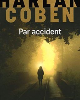 Par accident - Harlan COBEN - Maria Luisa Minarelli - Sophie Hénaff