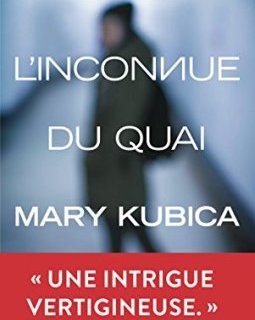 L'inconnue du quai - Mary Kubica