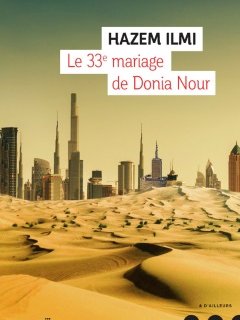 3 bonnes raisons de lire Le 33ème mariage de Donia Nour, de Hazem Ilmi