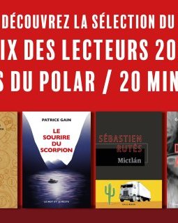 La sélection du prix des Lecteurs Quais du Polar / 20 Minutes