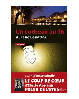 Un corbeau au 36 - Aurélie Benattar