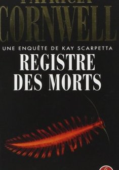 Registre des morts - Patricia Cornwell