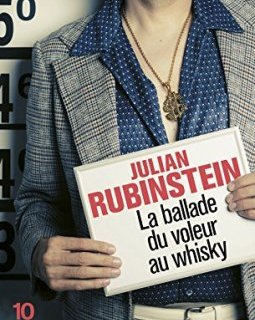 La Ballade du voleur au Whisky - Julian Rubinstein