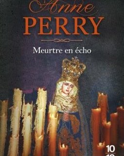 Meurtre en écho - Anne PERRY