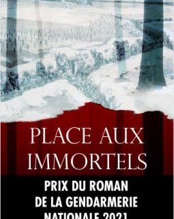 Place aux immortels - Patrice Quélard 
