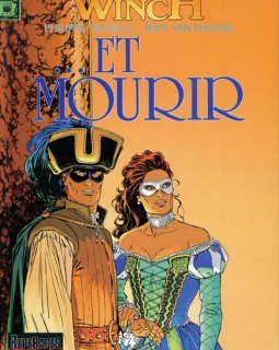 Largo Winch, tome 10 : Et mourir - Philippe Francq - Jean Van Hamme