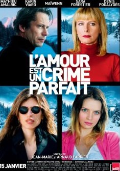 L'amour est un crime parfait - Arnaud & Jean-Marie Larrieu
