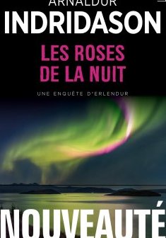 Les Roses de la nuit - Arnaldur Indridason