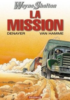 Wayne Shelton, tome 1 : La Mission