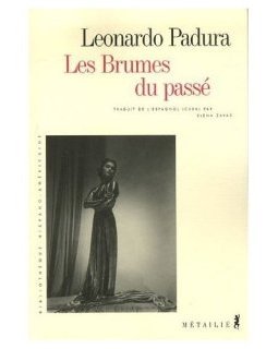 Les Brumes du passé - Leonardo Padura