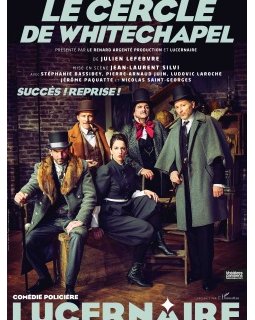 Le Cercle de Whitechapel au théâtre !