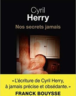 Nos secrets jamais - Cyril Herry