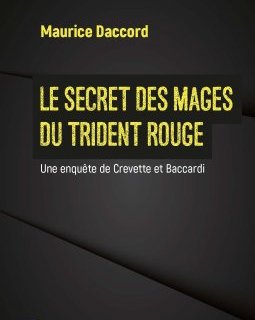 Le secret des Mages du Trident Rouge - Maurice Daccord