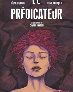 Le Prédicateur - Léonie Bischoff - Olivier Bocquet
