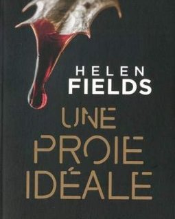 Une proie idéale - Helen Fields