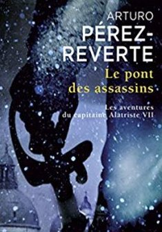 Le Pont des assassins - Arturo Perez-Reverte