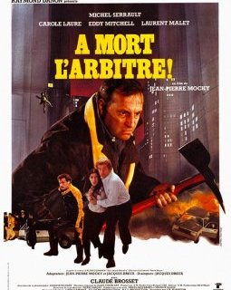 A mort l'arbitre ! - Jean-Pierre Mocky