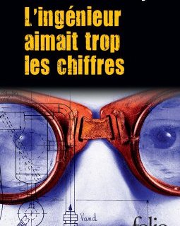 L'ingénieur aimait trop les chiffres - Boileau-Narcejac
