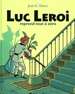 Luc Leroi reprend tout à zéro : L'intégrale