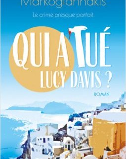Qui a tué Lucy Davis ? - Christos Markogiannakis