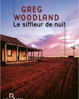 Le siffleur de nuit - Greg Woodland