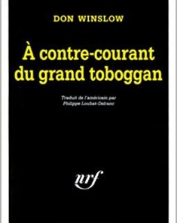 À contre-courant du grand toboggan - Série Missions de Neal Carey T4