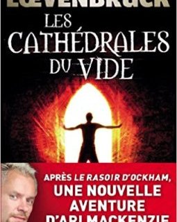 Les Cathedrales du Vide - Henri Loevenbruck