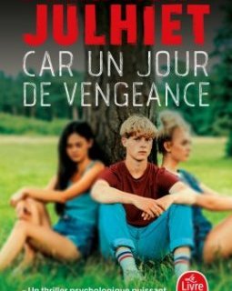 Car un jour de vengeance - Alexandra Julhiet