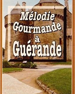 Mélodie gourmande à Guérande - Christophe Chaplais