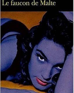 Le Faucon de Malte - Dashiell Hammett
